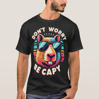 Liefhebbers van capibara's, maak je geen zorgen, w t-shirt