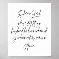 Lieve Heer, laat mijn man niet thuis zijn...