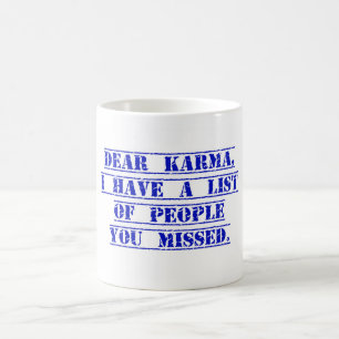 Lieve Karma Ik heb een lijst Koffiemok