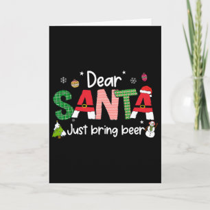 Lieve Kerstman Breng gewoon bier Kerst Pj's Famili Kaart