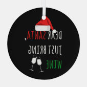 Lieve kerstman, breng gewoon Wine Funny Kerstmis m Glas Ornament (Achterkant)