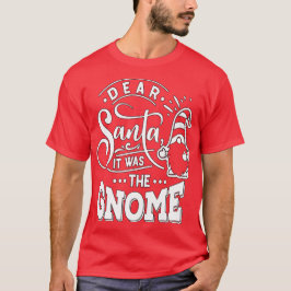Lieve kerstman, het was de gnoom - Kute Gnomes T-shirt