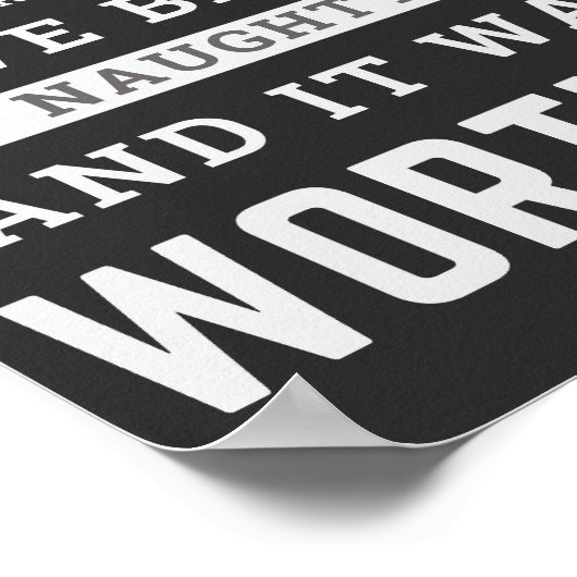 Lieve kerstman, ik ben onaughty geweest en het was poster (Hoek)