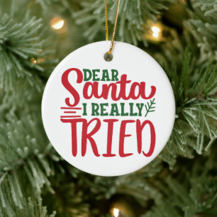 Lieve kerstman ik echt geprobeerd - personaliseren keramisch ornament