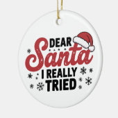 Lieve Kerstman, ik heb echt kerstmis geprobeerd Keramisch Ornament (Links)