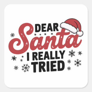 Lieve Kerstman, ik heb echt mijn best gedaan met K Vierkante Sticker