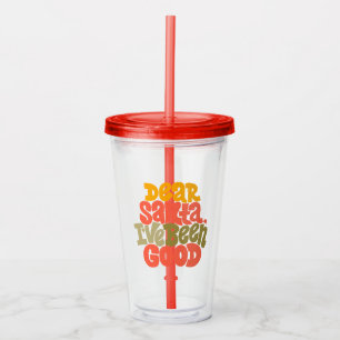 Lieve Kerstman, ik heb een goed ontwerp gemaakt Acryl Drinkbeker