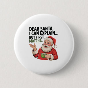 Lieve Kerstman, ik kan het uitleggen, maar de eers Ronde Button 5,7 Cm