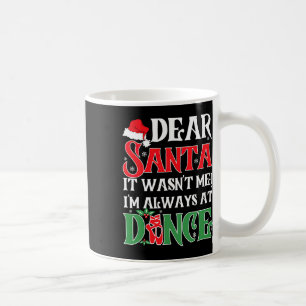 Lieve Kerstman, ik was niet altijd bij Dance Balle Koffiemok