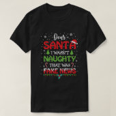 Lieve kerstman, ik was niet onnodig, het was Fake T-shirt (Design voorkant)