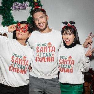 Lieve kerstman kan ik uitleggen kerst sweatshirt