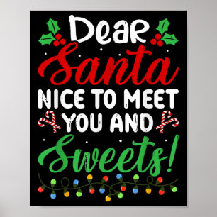 Lieve Kerstman, leuk om je te ontmoeten en snoep! Poster