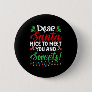 Lieve Kerstman, leuk om je te ontmoeten en snoep!  Ronde Button 5,7 Cm