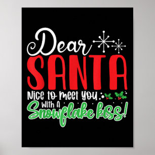 Lieve Kerstman, leuk om je te ontmoeten met een sn Poster