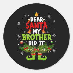 Lieve kerstman mijn broer deed het elf matching ch ronde sticker