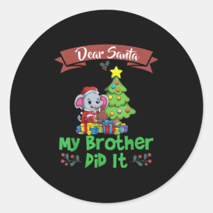 Lieve Kerstman Mijn Broer Heeft Het Gedaan Broers Ronde Sticker