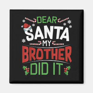 Lieve Kerstman Mijn Broer Heeft Het Gedaan Funny P Magneet