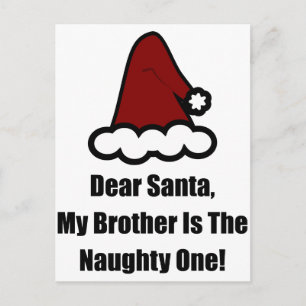Lieve kerstman, mijn broer is de Naughty One Feestdagenkaart