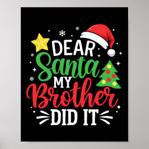 Lieve Kerstman Mijn broertje heeft het gedaan Xmas Poster