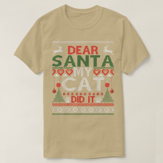 Lieve kerstman, mijn kat heeft het grappig gemaakt t-shirt (Design voorkant)