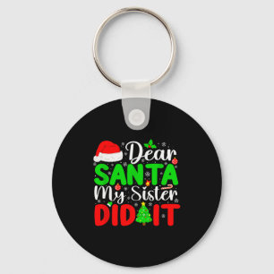Lieve Kerstman Mijn Zus Heeft Het Gedaan Grappige  Sleutelhanger