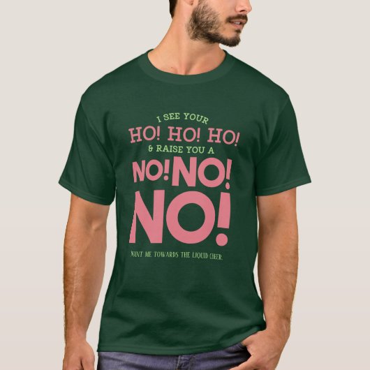 Lieve kerstman, nee! NEE! NEE! Grappig T-shirt (Voorkant)
