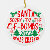 Lieve kerstman, sorry voor de F-bommen Keramisch Ornament (Voorkant)