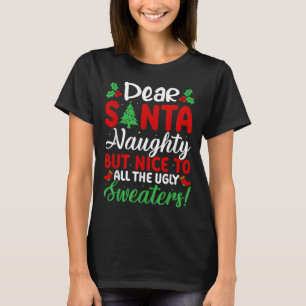 Lieve Kerstman Stout Maar Leuk Voor Alle Afzichtel T-shirt