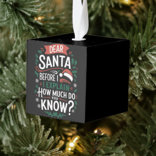 Lieve Kerstman, voordat ik het uitleg, hoeveel wee Kubus Ornament