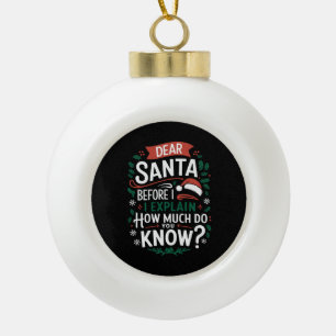 Lieve Kerstman voordat ik het uitleg Hoeveel weet Keramische Bal Ornament
