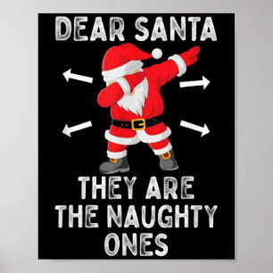 Lieve Kerstman, zij zijn de stoute mensen van de c Poster