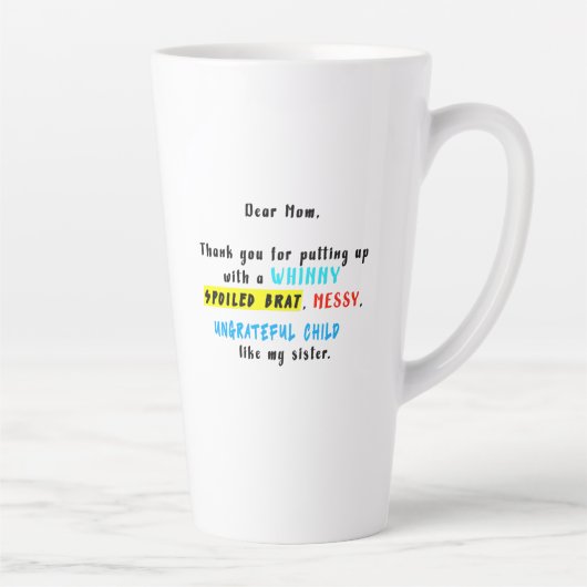 Lieve mama, bedankt voor het ophangen van een verw latte mok (Rechts)