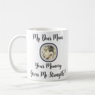 Lieve mama, je geheugen geeft me kracht! koffiemok