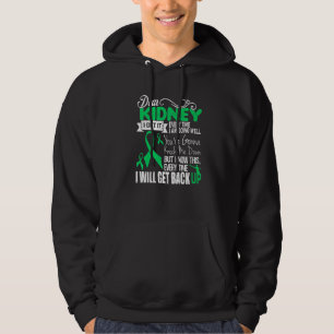 Lieve nier Ik krijg het elke keer als ik het goed Hoodie