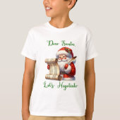 Lieve Santa Let's Negotiate Kind T-shirt (Voorkant)