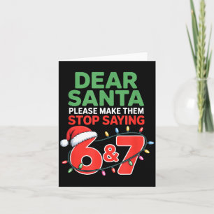 Lieve Sint, laat ze stoppen met zeggen 67 Kerstmis Kaart