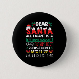 Lieve Sinterklaas Alles Wat Ik Wil Is Een Vet Bank Ronde Button 5,7 Cm
