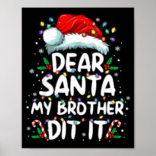 Lieve Sinterklaas Mijn Broer Heeft Het Gedaan Grap Poster