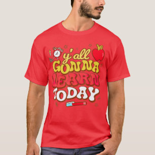 Lieve testdag Retro Jullie zullen vandaag leren T-shirt