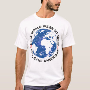 Lieve wereld, het spijt ons zo t-shirt