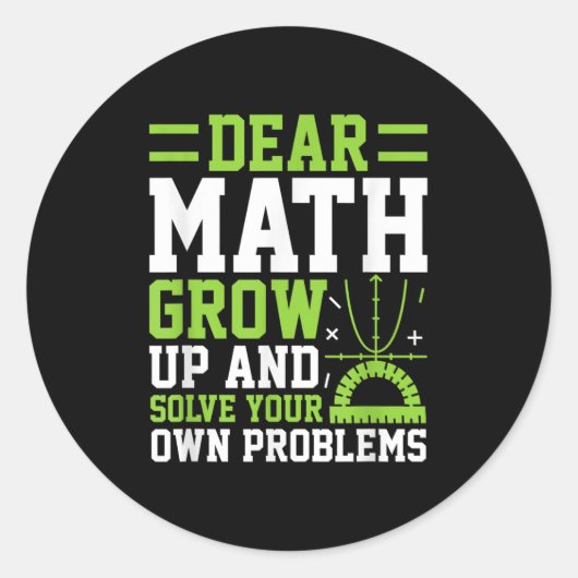 Lieve Wiskunde groeit op en lost uw eigen probleme Ronde Sticker (Voorkant)