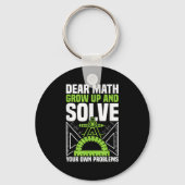 Lieve Wiskunde groeit op en lost uw eigen probleme Sleutelhanger (Voorkant)