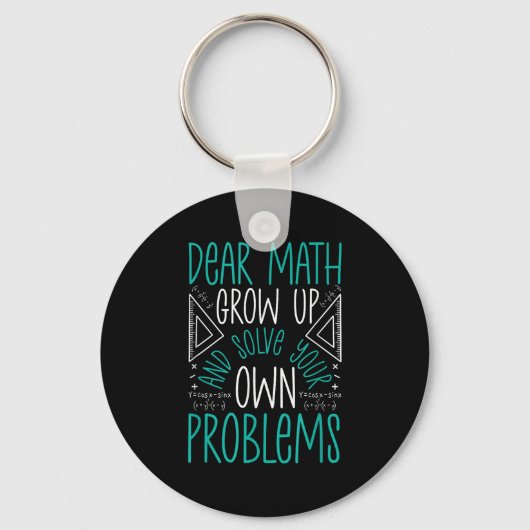 Lieve Wiskunde groeit op en lost uw eigen probleme Sleutelhanger (Voorkant)