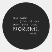Lieve Wiskunde Los je eigen problemen op Grappige Ronde Sticker (Voorkant)