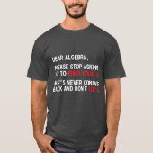 Lieve wiskunde van Algebra, humorisme T-shirt (Voorkant)