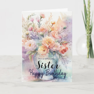 Lieve zus gelukkige bloemen in vaas verjaardag kaart