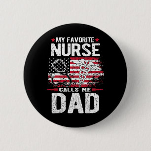 Lievelingsverpleegster noemt me papa Vaderdag Ronde Button 5,7 Cm
