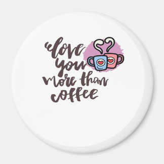 Liever dan koffie Schattige romantische stijl Magneet