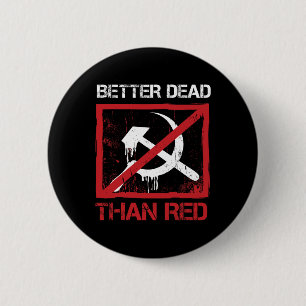 Liever dood dan rood Anti-socialisme Kapitalisme G Ronde Button 5,7 Cm