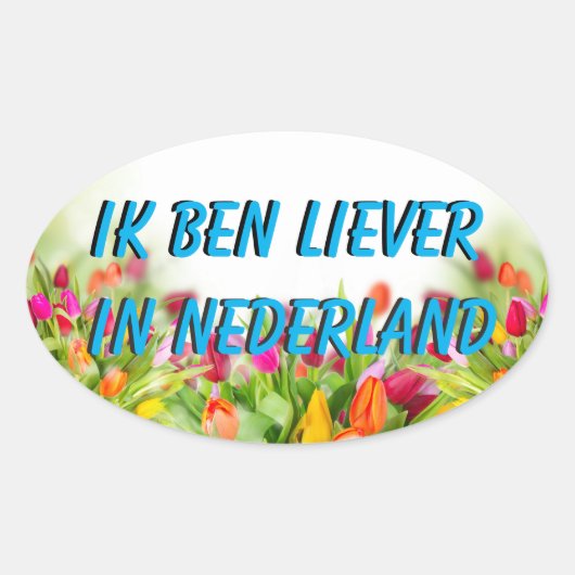 Liever in Nederland Sticker (Voorkant)